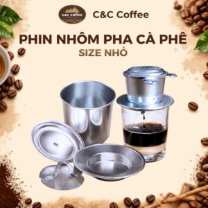 Phin cà phê nhôm loại Pha 1 Ly -kèm logo C&C Coffee trên nắp