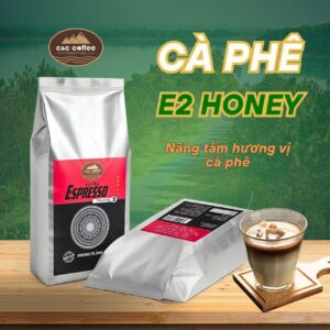Cà phê E2 Honey - Nâng tầm hương vị cà phê